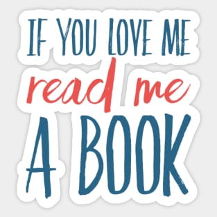 If you love me read me a book Sticker